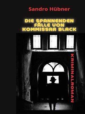 cover image of Die spannenden Fälle von Kommissar Black